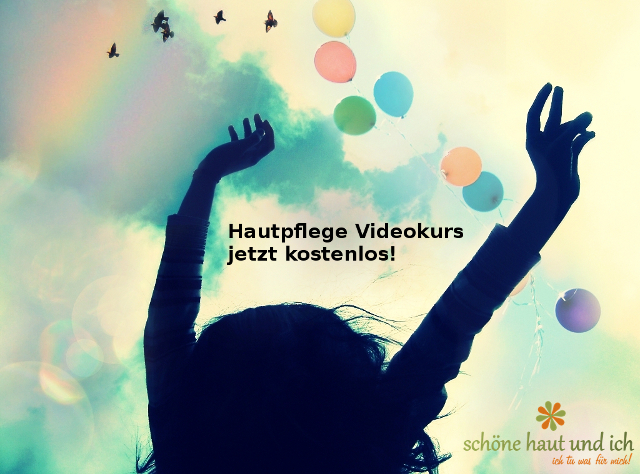 Hautpflege Videokurs jetzt kostenlos!
